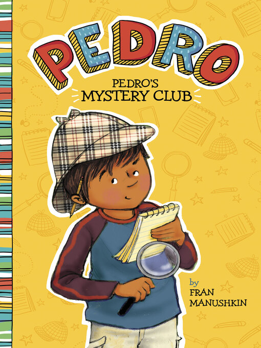 Title details for Pedro's Mystery Club by Fran Manushkin - Available
